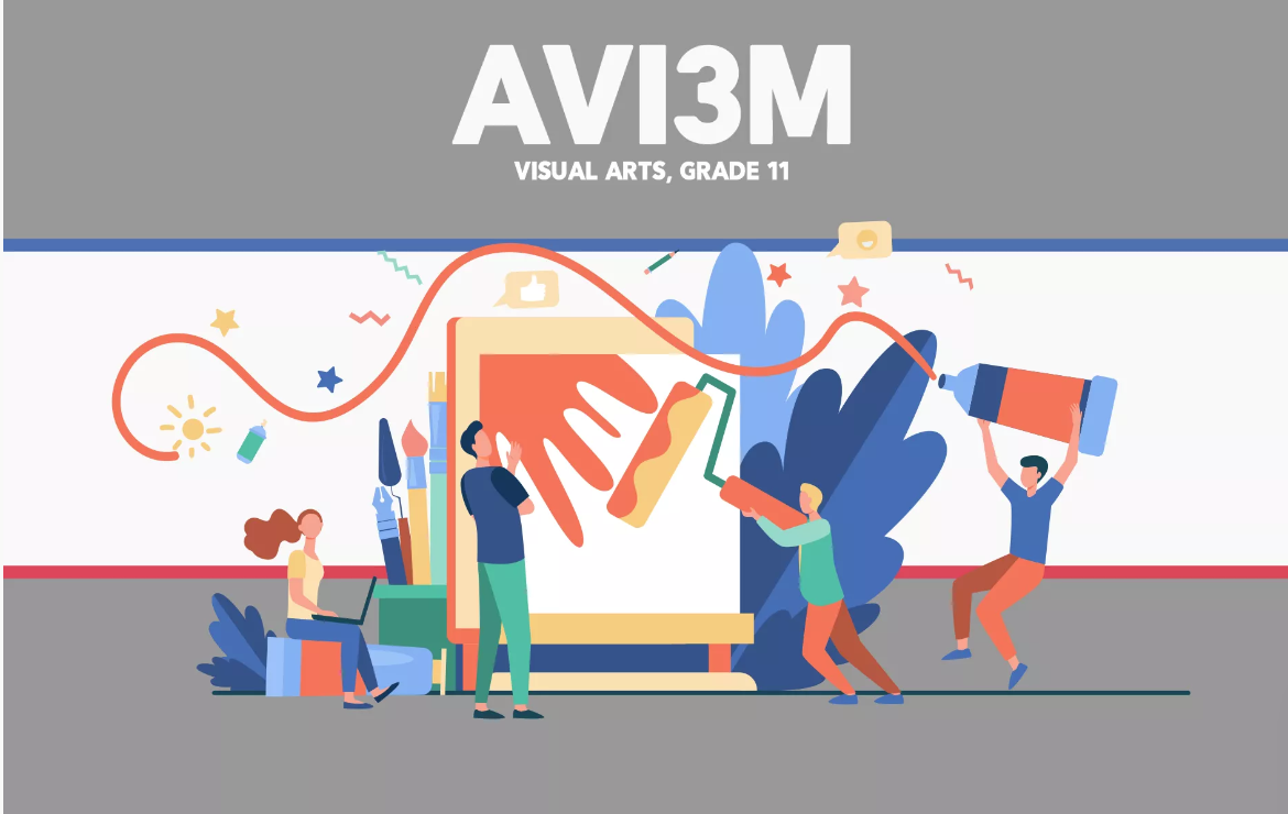 AVI3M - Visual Arts, Grade 11, University/College Preparation